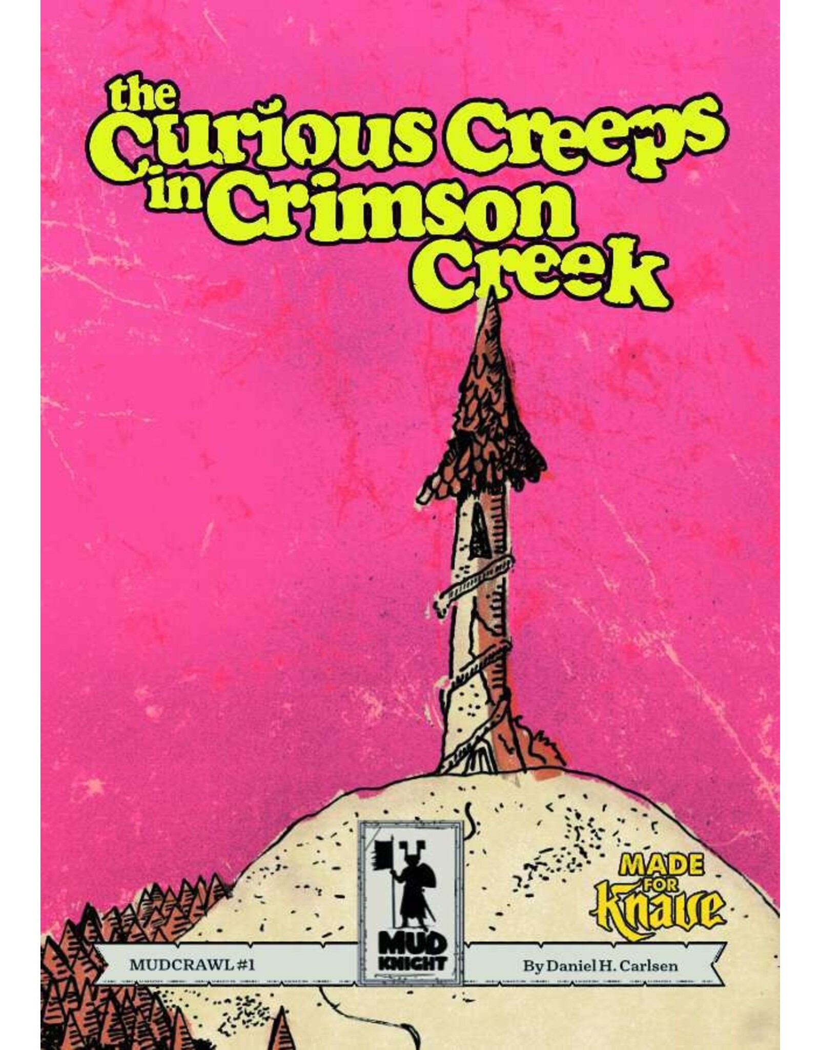Indie Press Revolution The Curious Creeps in Crimson Creek Revised