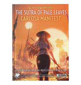 Chaosium Call of Cthulhu: Adventure: The Sutra of Pale Leaves: Carcosa Manifest