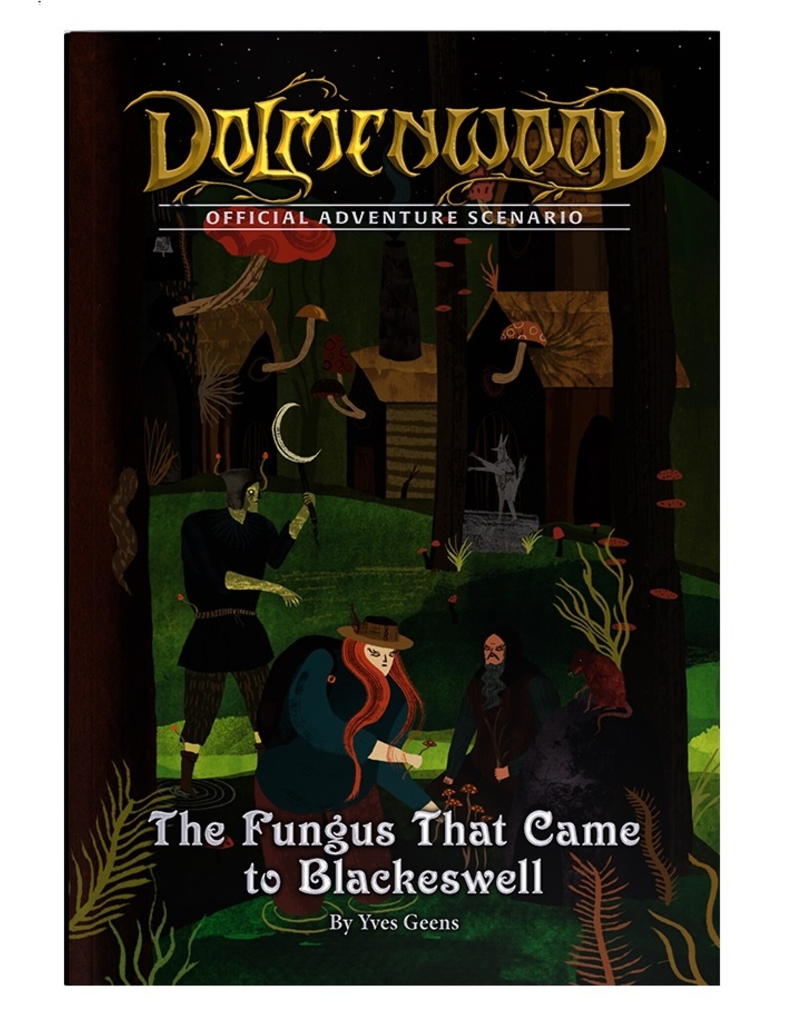 Exalted Funeral Press Dolmenwood RPG: Official Adventure Scenario - The Fungus That Came to Blackeswell