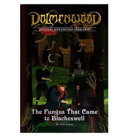 Exalted Funeral Press Dolmenwood RPG: Official Adventure Scenario - The Fungus That Came to Blackeswell