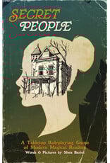 Indie Press Revolution Secret People: A TTRPG of Modern Magical Realism