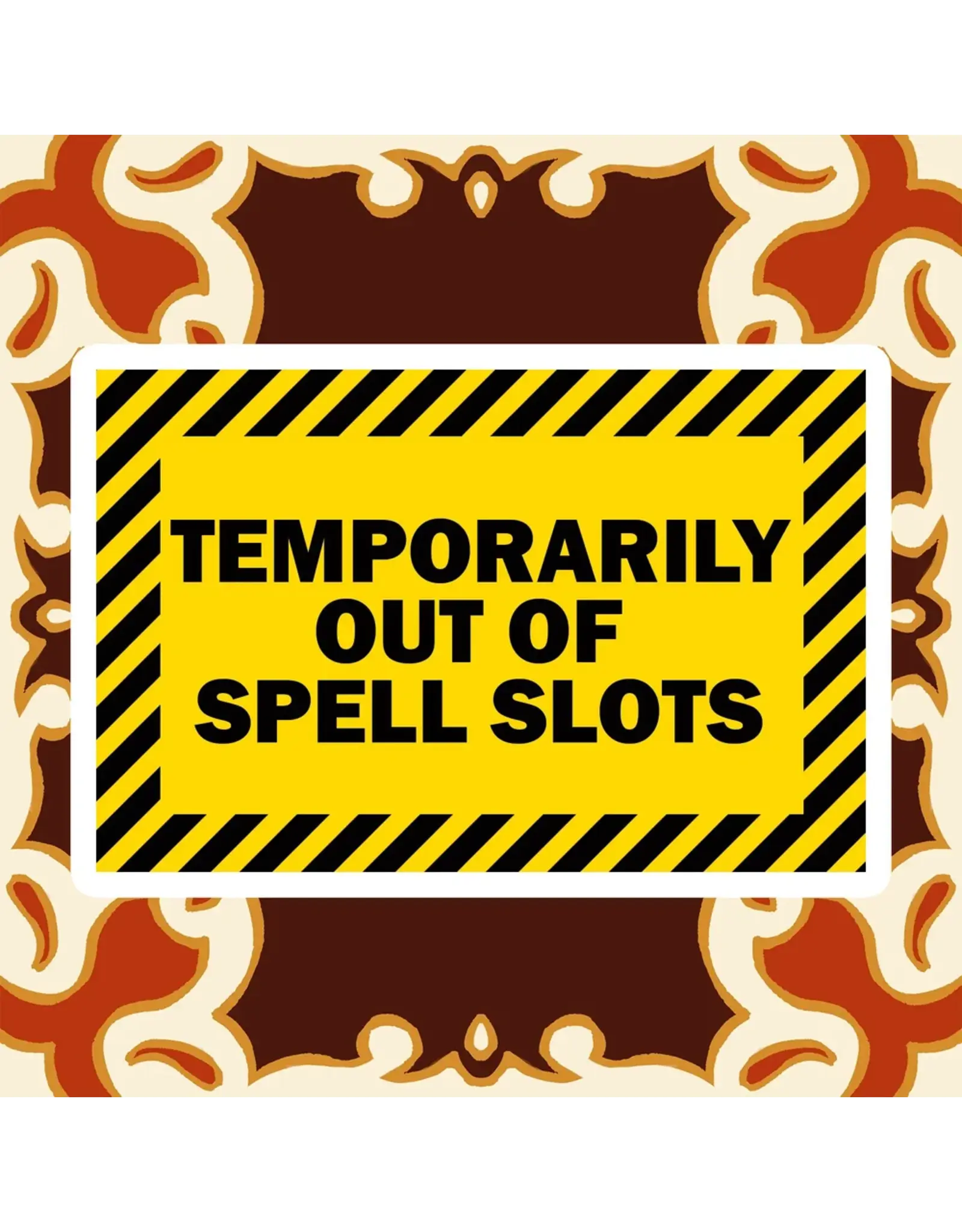 King's Plague Collective King's Plague Sticker - WARNING - Out of Spell Slots