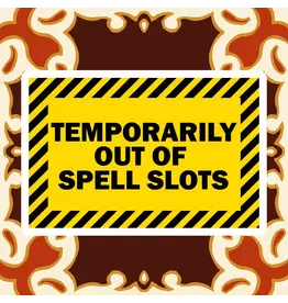 King's Plague Collective King's Plague Sticker - WARNING - Out of Spell Slots