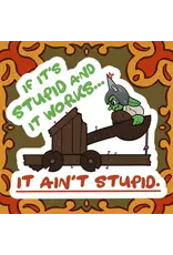 King's Plague Collective King's Plague Sticker - If It's Stupid...