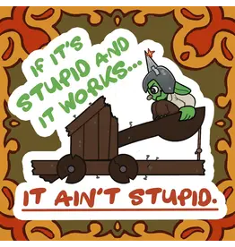 King's Plague Collective King's Plague Sticker - If It's Stupid...