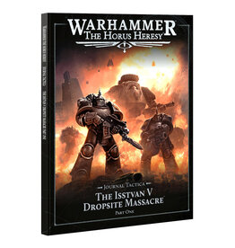 Horus Heresy Horus Heresy: Journal Tactica: The Isstvan V Dropsite Massacre Part One