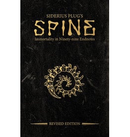 Indie Press Revolution SPINE: Siderius Plug's Immortality in Ninety-nine Endnotes