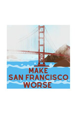Spooky Haus Spooky Haus - Make San Francisco Worse Sticker