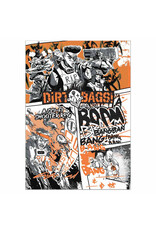 Dirtbags!