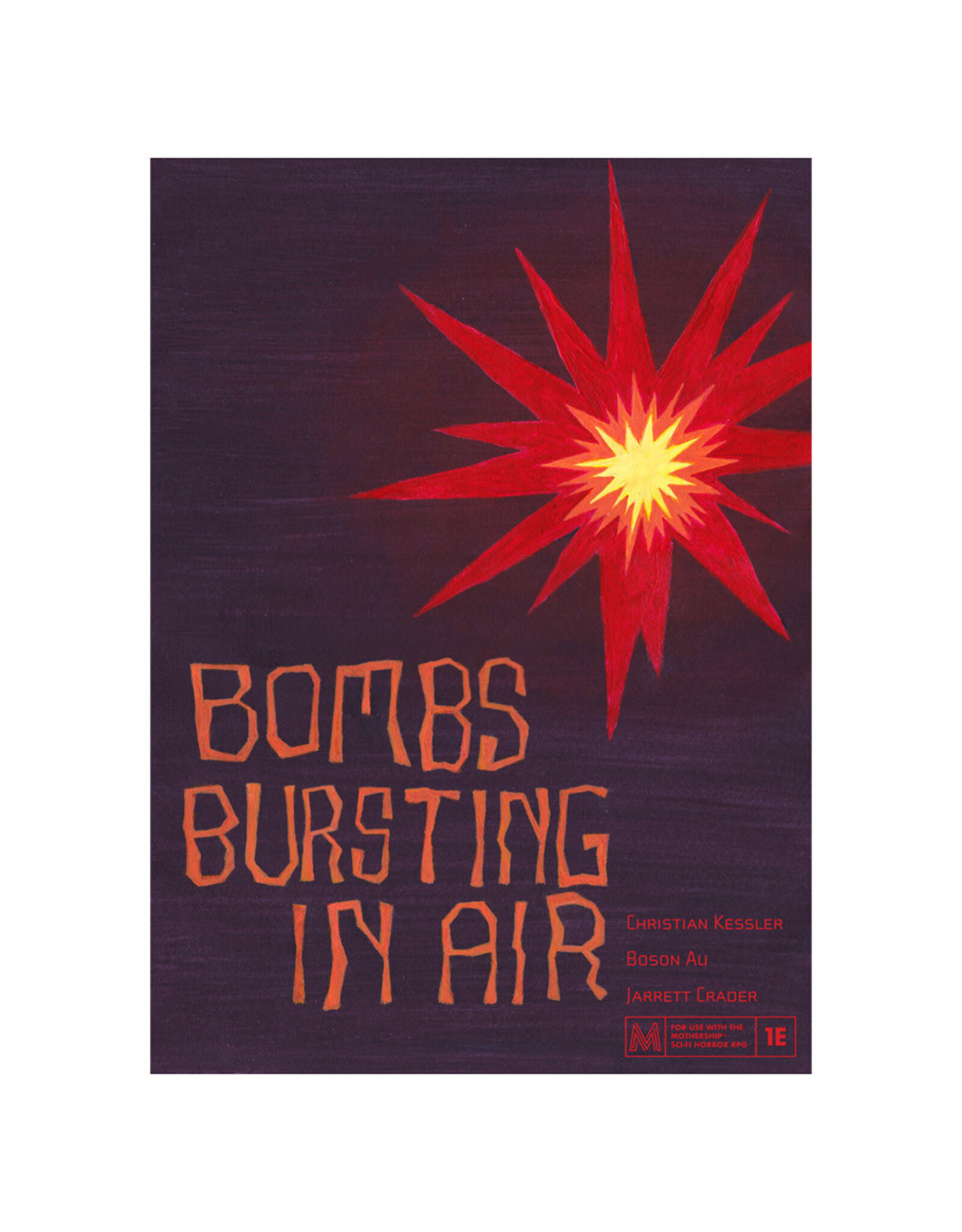 Mothership: Bombs Bursting In Air
