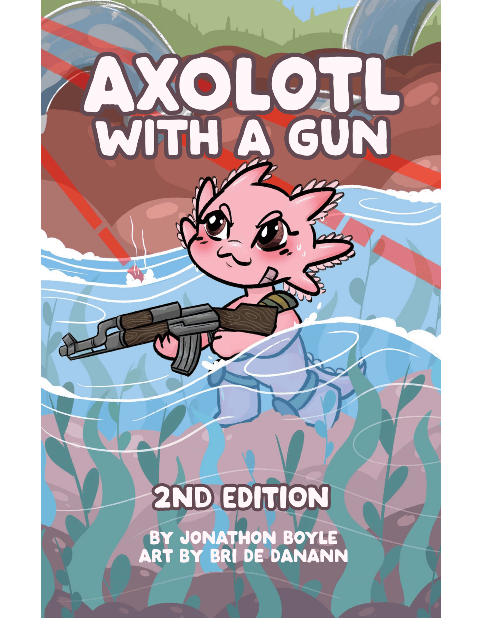 Indie Press Revolution Axolotl with a Gun 2nd Edition