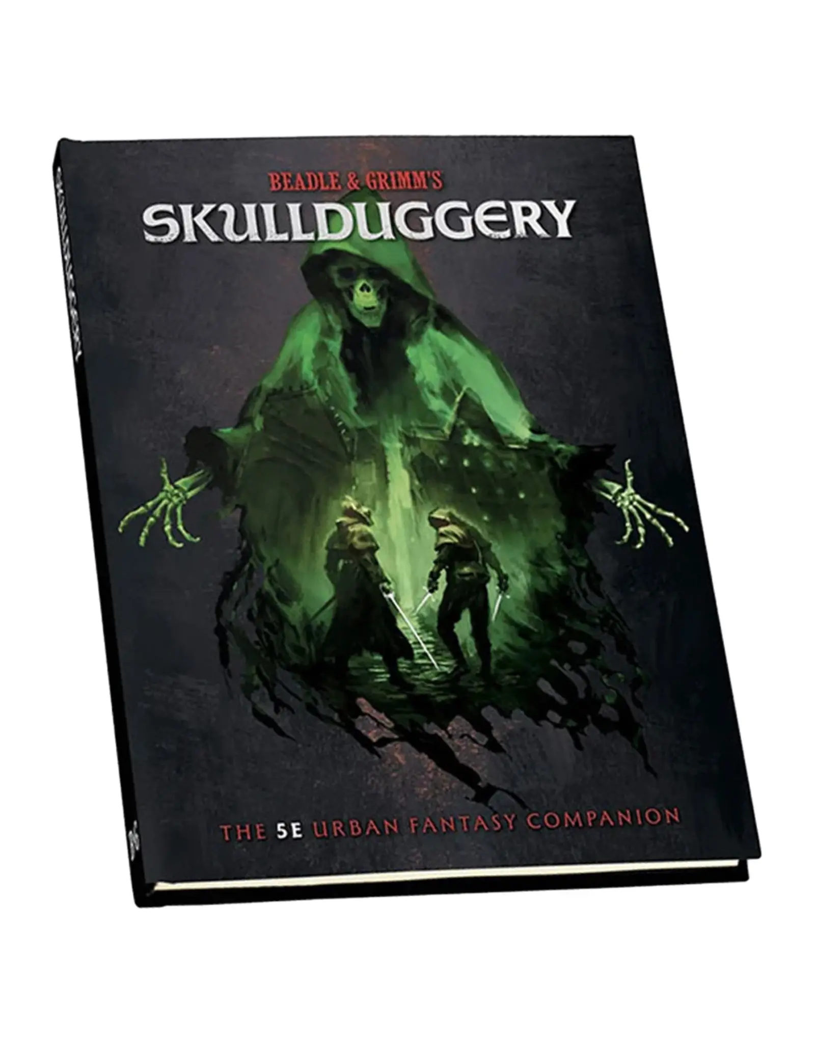Beadle and Grimm Skullduggery: The 5E Urban Fantasy Companion