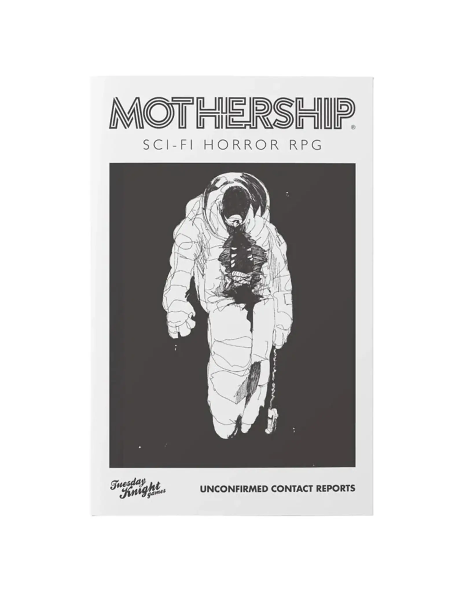 Tuesday Knight Games, LLC Mothership: Unconfirmed Contact Reports