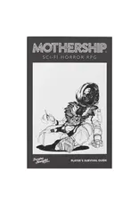 Tuesday Knight Games, LLC Mothership: Player's Survival Guide