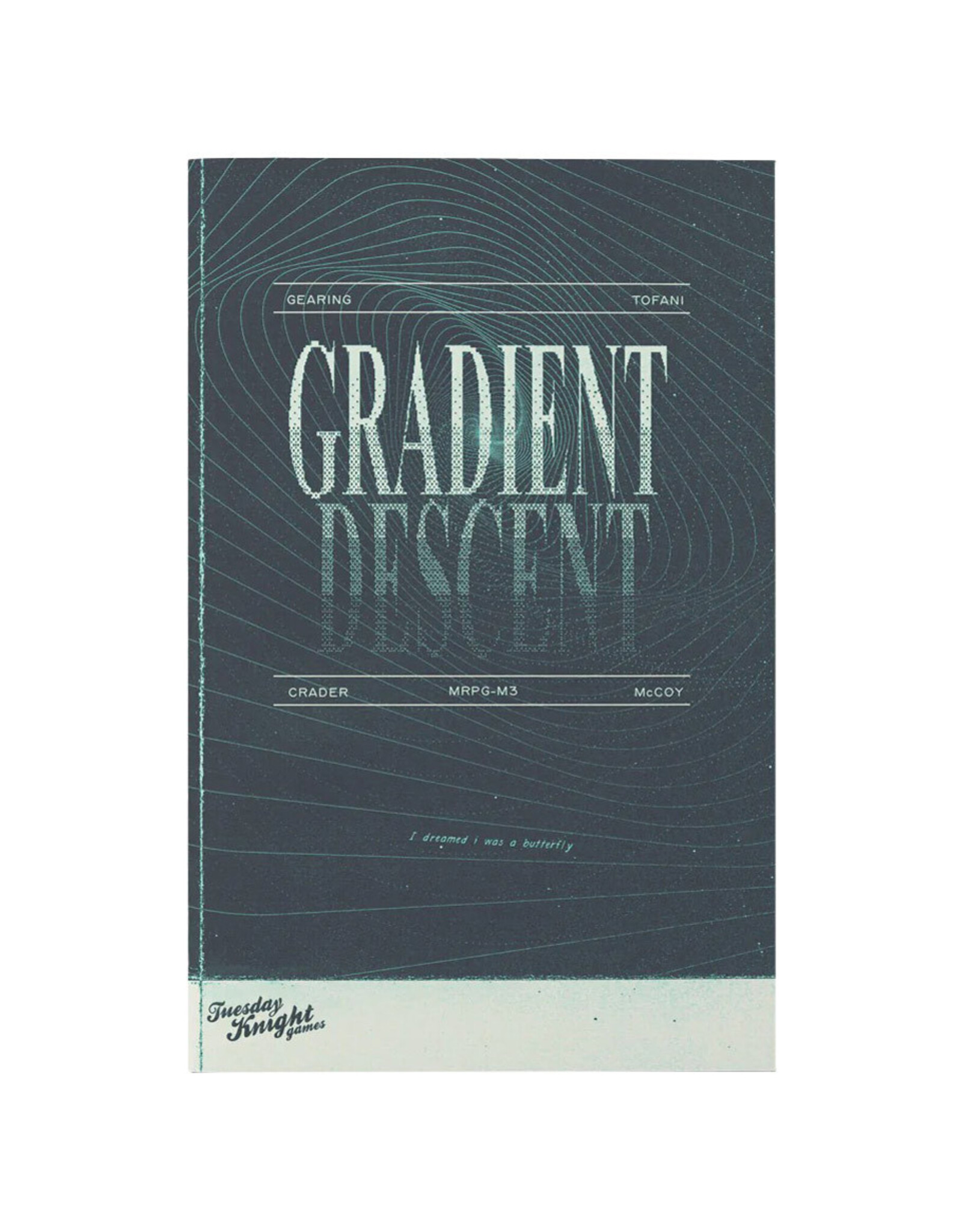 Tuesday Knight Games, LLC Mothership: Gradient Descent