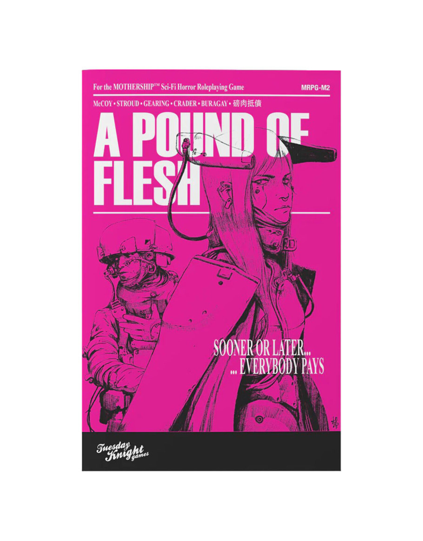 Tuesday Knight Games, LLC Mothership: A Pound of Flesh