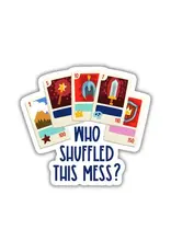 Kingdom of Threads Kingdom of Threads - Who Shuffled This Mess? Sticker