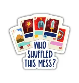 Kingdom of Threads Kingdom of Threads - Who Shuffled This Mess? Sticker