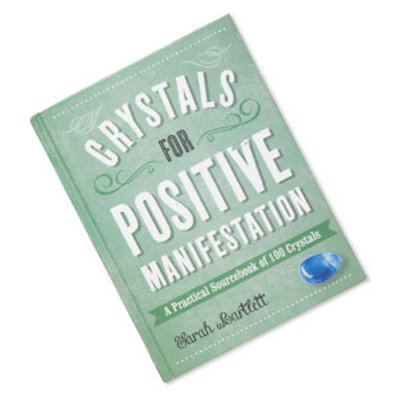 Crystals for Positive Manifestation