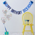 "Happy Birthday Dickhead!" Bunting and Balloon Kit, 6ct