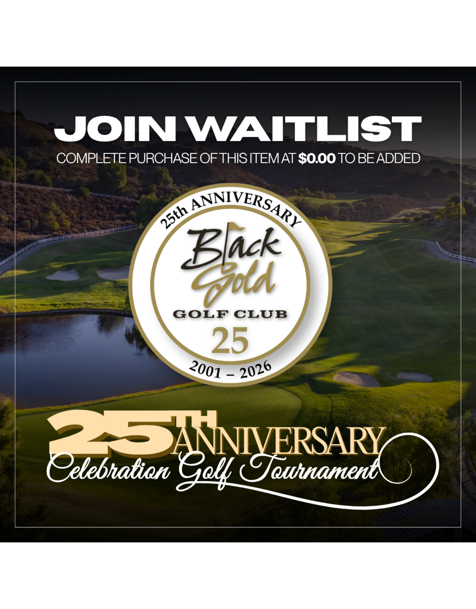 JOIN WAITLIST - 25th Anniversary Tournament