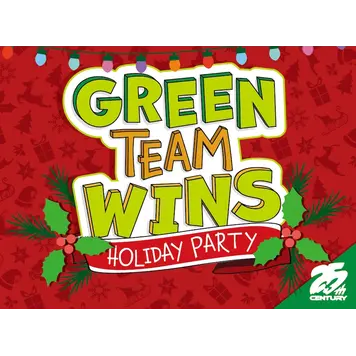 25th Century Green Team Wins: Holiday Party