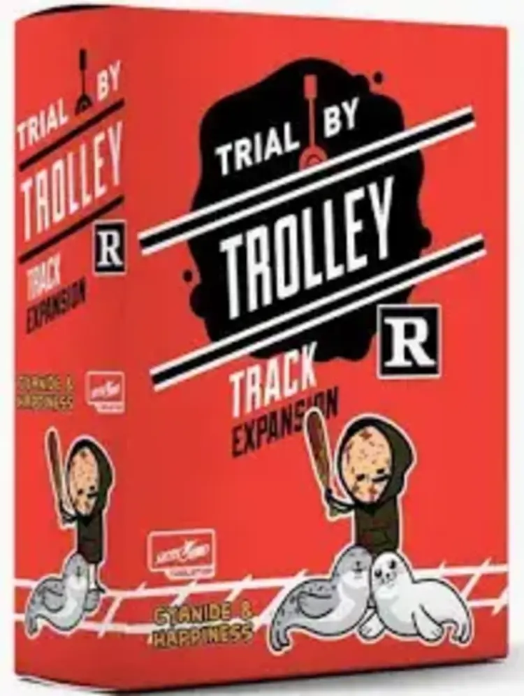 Trial by Trolley: R-Rated Track Expansion