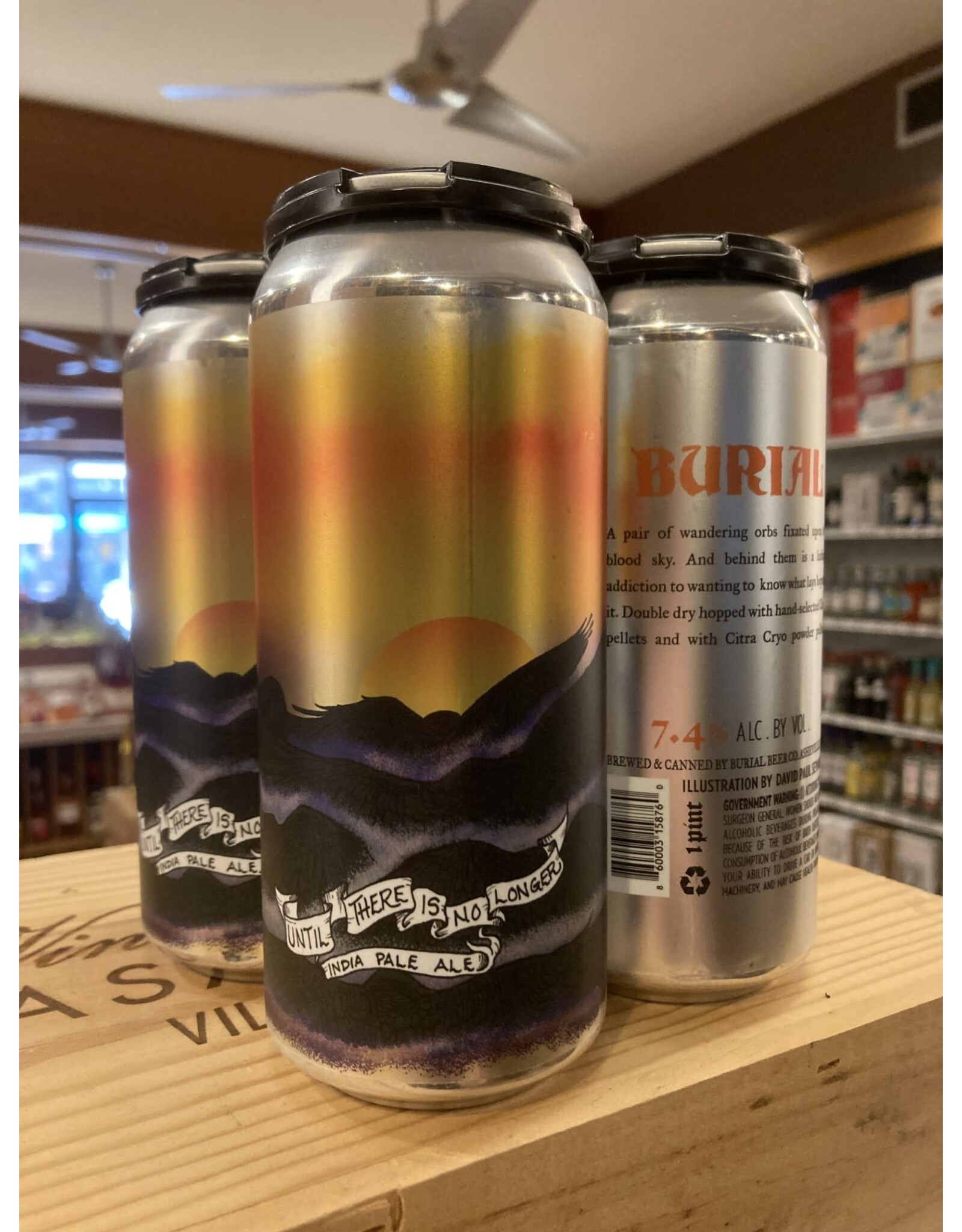 Burial Until There Is No Longer Hazy IPA - 4x16 oz.