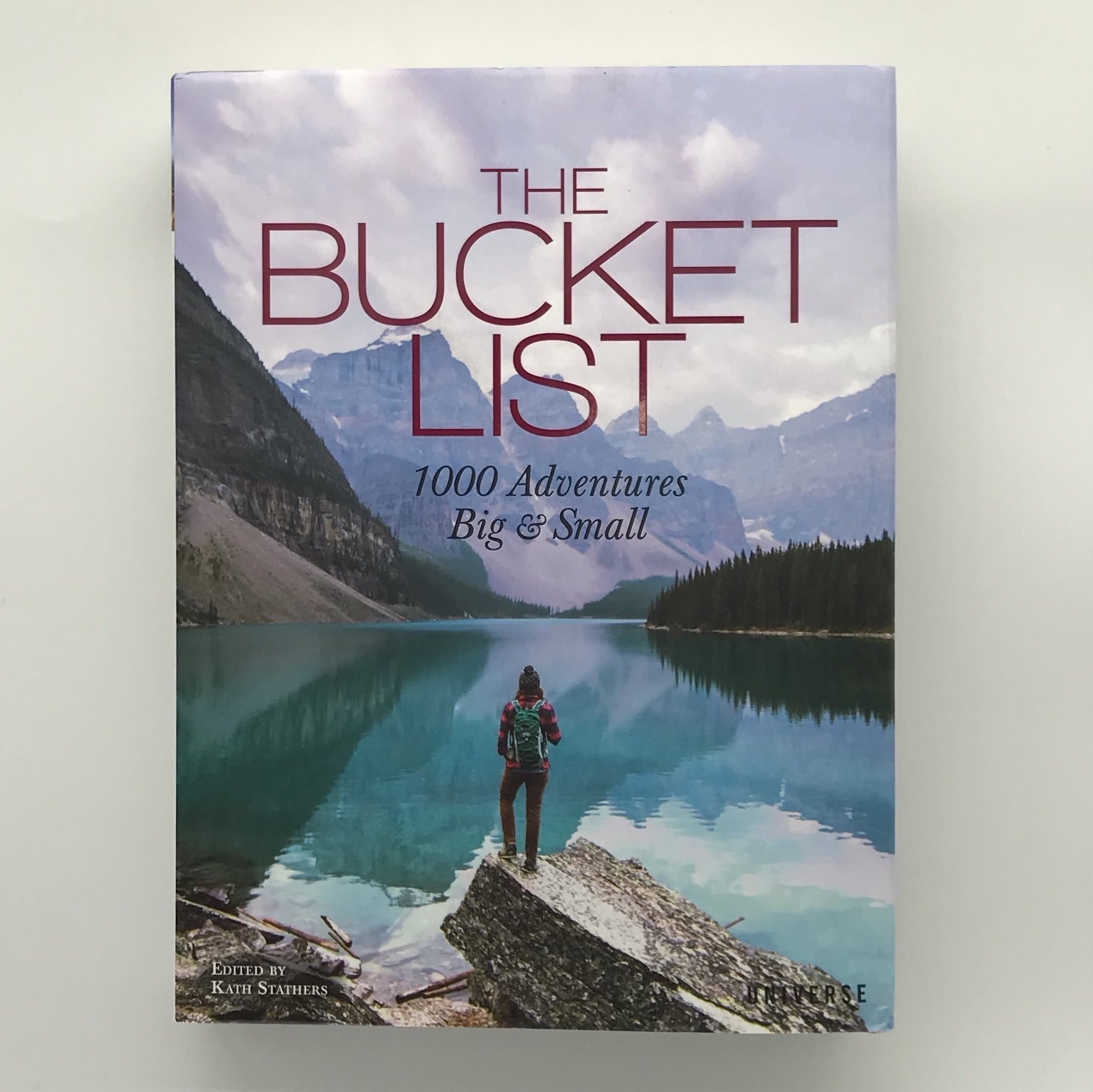 the bucket list: 1000 adventures big & small
