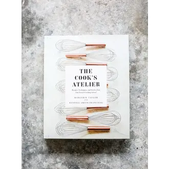 The Cook's Atelier Cookbook
