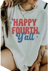 Happy Forth Yall  Graphic TEE R90120X-TS