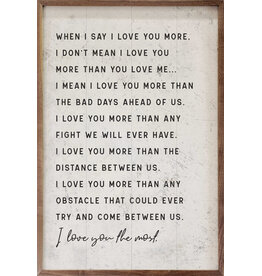 When I Say I Love You More White 10x16