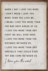 When I Say I Love You More White 10x16