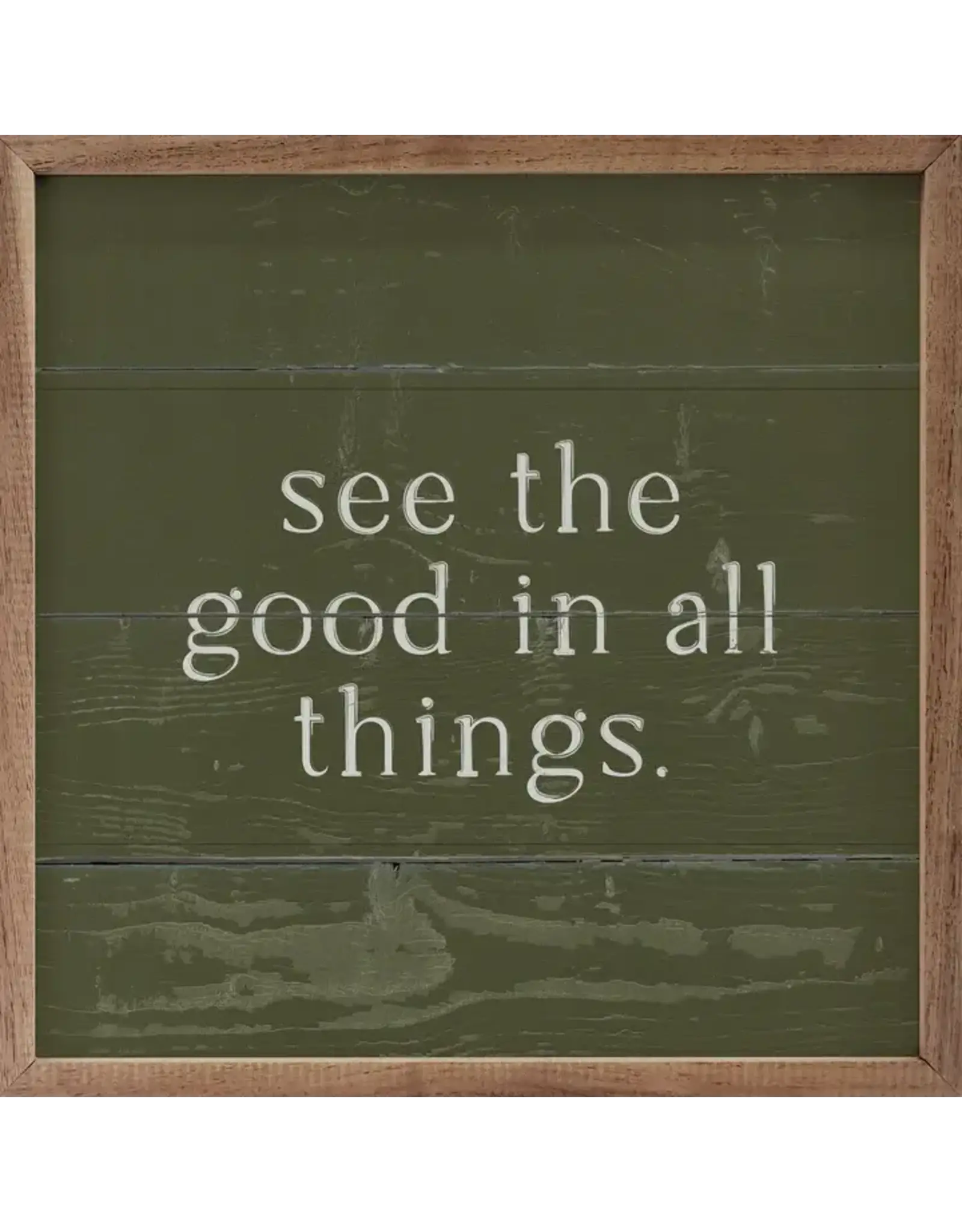 See The Good In All Things Green 12x12