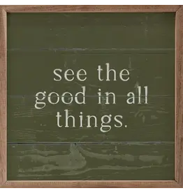 See The Good In All Things Green 12x12