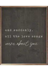 Suddenly All The Love Songs 16x20