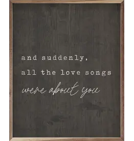 Suddenly All The Love Songs 16x20