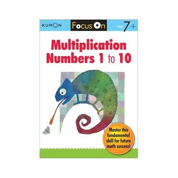 Kumon FOCUS ON MULTIPLICATION: NUMBERS 1 to 10