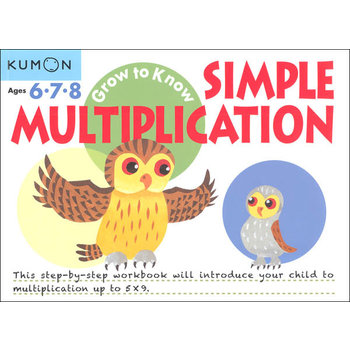 Kumon GROW-TO-KNOW SIMPLE MULTIPLICATION