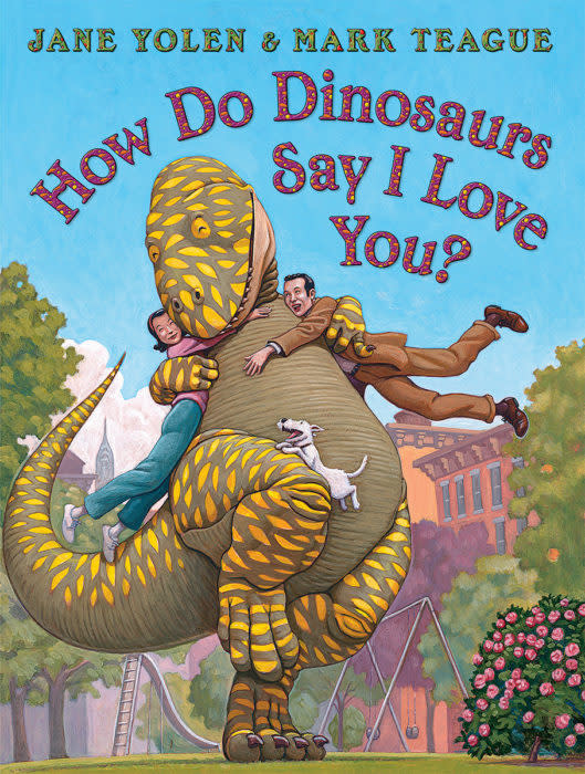 Scholastic How Do Dinosaurs Say I Love You?
