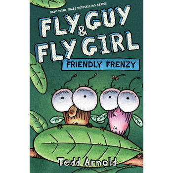Scholastic Fly Guy & Fly Girl #2: FRIENDLY FRENZY