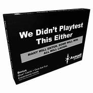 We Didn't Playtest This Either