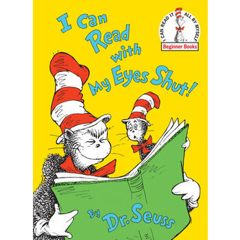 Dr Seuss I Can Read with my Eyes Shut