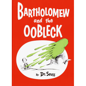 Dr Seuss Bartholomew and the Oobleck
