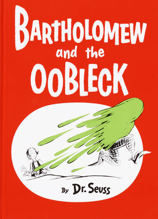 Dr Seuss Bartholomew and the Oobleck