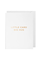 Just Because - Little Card Big Hug Mini Card