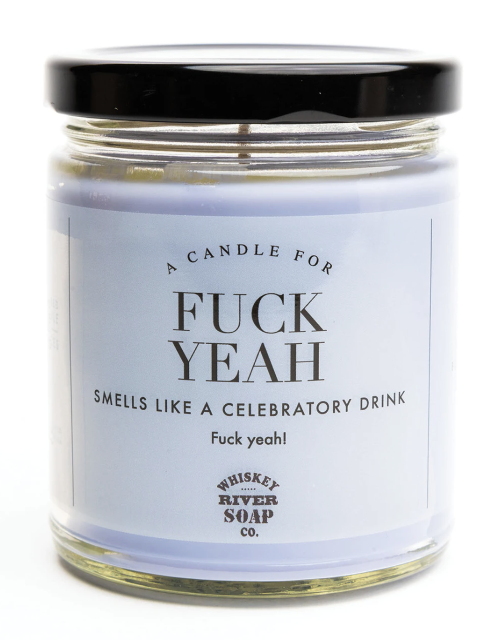 Whiskey River Soap Co. F**k Yeah Candle