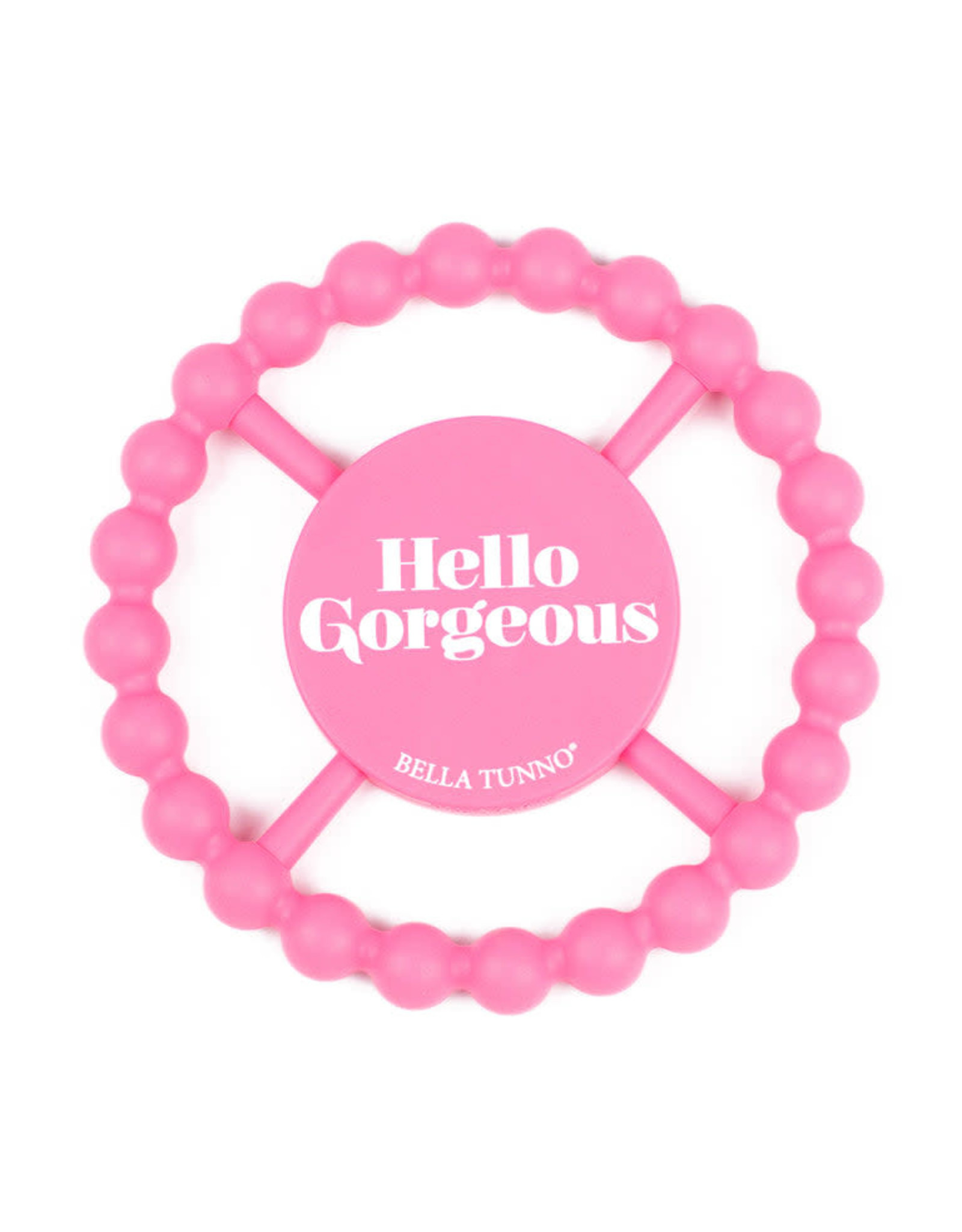 Bella Tunno Hello Gorgeous - Teether