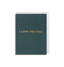 Father's Day - I Love You Dad Mini Card
