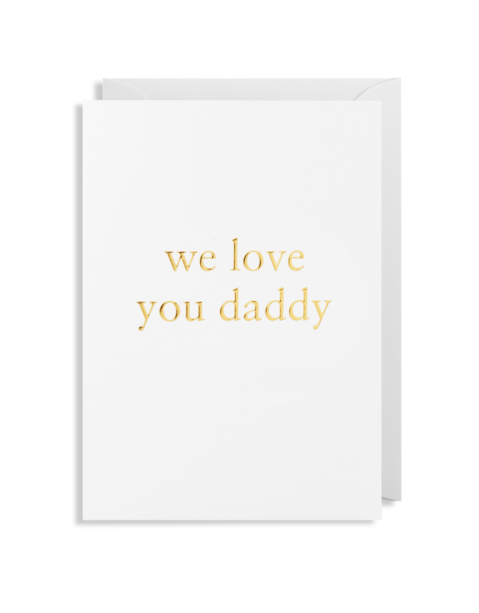 Father's Day - We Love You Daddy